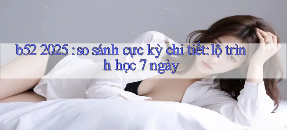 b52   Nền Tảng Game   Website Mới An Toàn