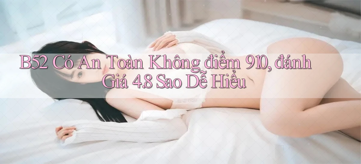 b52   Nền Tảng Game   Website Mới An Toàn