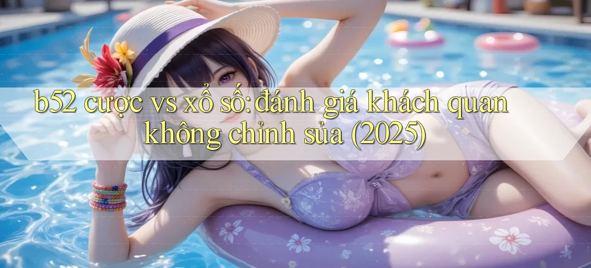 b52   Nền Tảng Game   Website Mới An Toàn