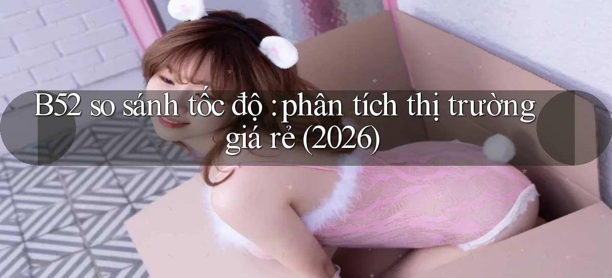 b52   Nền Tảng Game   Website Mới An Toàn