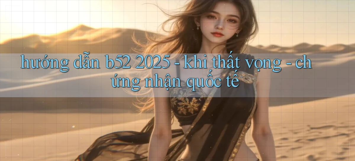 b52   Nền Tảng Game   Website Mới An Toàn
