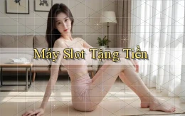 Máy slot Tặng tiền
