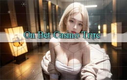 on bet casino trực