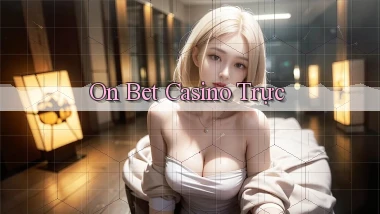 on bet casino trực