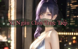 Xí ngầu Chơi trực tiếp
